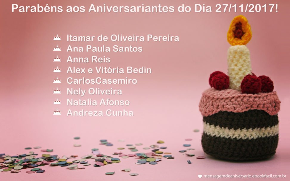 Aniversariantes do Dia 27/11/2017